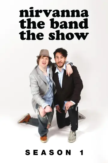 Постер до серіалу "Nirvanna the Band the Show" #1766375