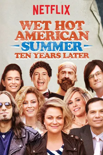 Постер до серіалу "Wet Hot American Summer: Ten Years Later" #1660494