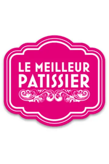 Le Meilleur Pâtissier постер