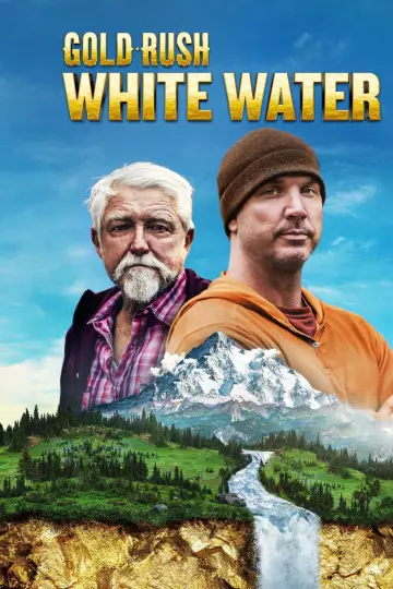 Постер до серіалу "Gold Rush: White Water" #1762052