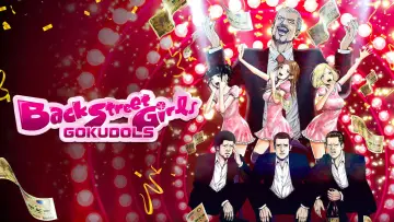 Задник до серіалу "Back Street Girls -ゴクドルズ-" #1804517