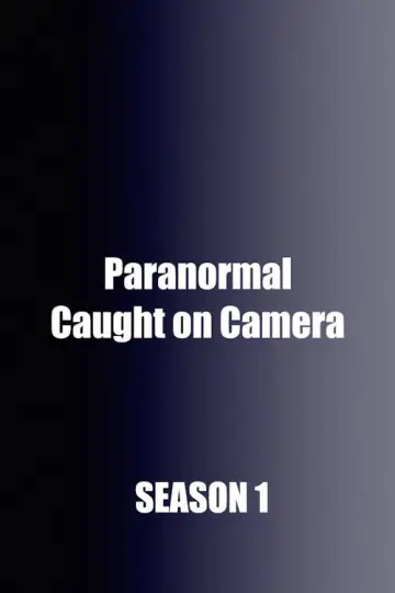 Постер до серіалу "Paranormal Caught on Camera" #1736164
