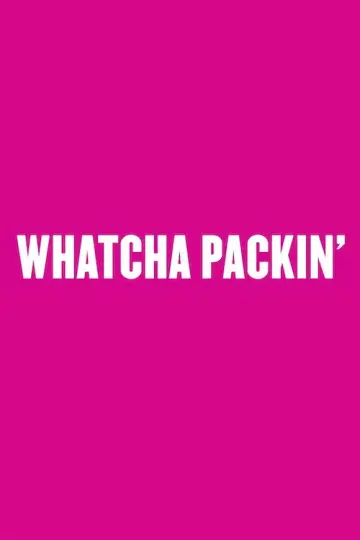 Постер к сериалу "Whatcha Packin