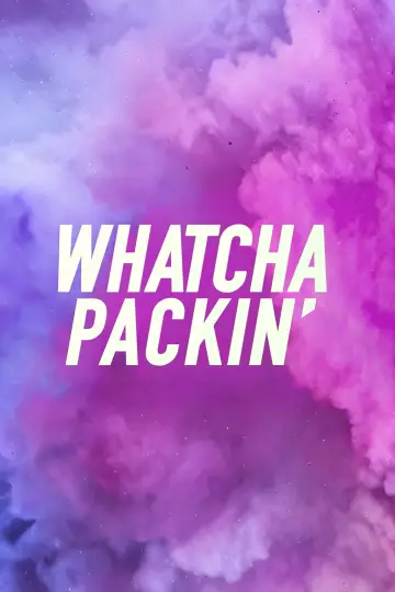 Постер к сериалу "Whatcha Packin