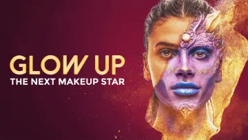 Задник до серіалу "Glow Up: Наступна зірка макіяжу Британії" #1493759