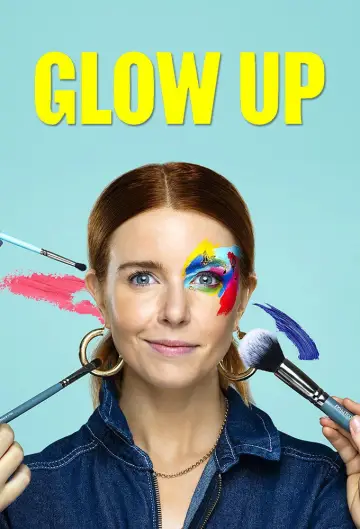 Постер до серіалу "Glow Up: Наступна зірка макіяжу Британії" #1493767