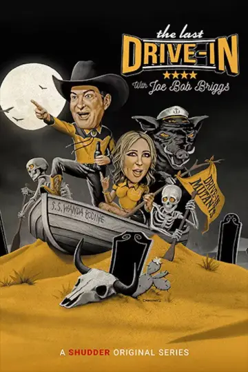 Постер до серіалу "The Last Drive-in with Joe Bob Briggs" #1737152