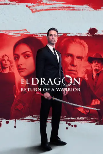 Постер к сериалу "El Dragón: El regreso de un guerrero" #1424552