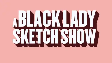 Задник до серіалу "A Black Lady Sketch Show" #1657833
