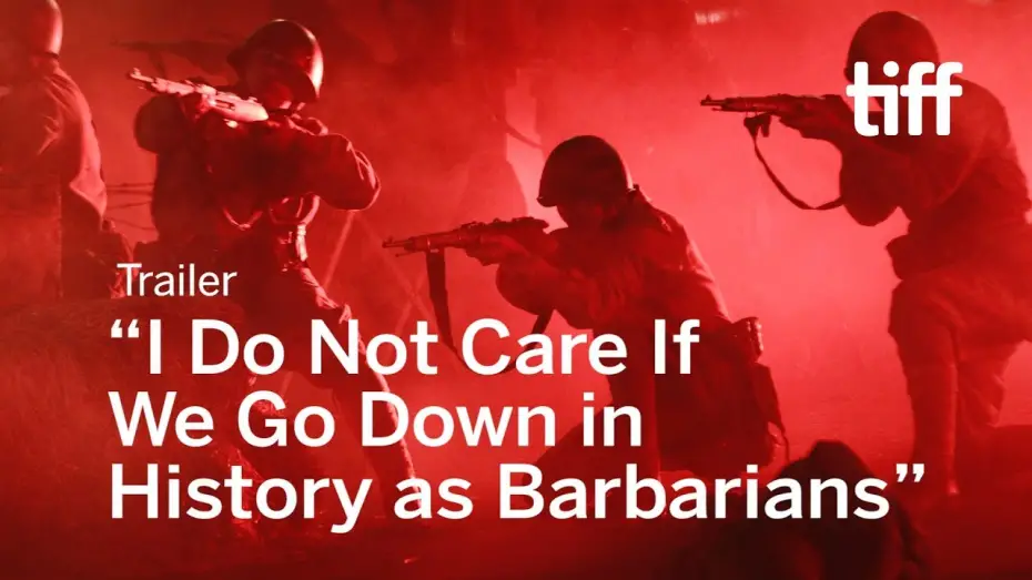 Відео до фільму I Do Not Care If We Go Down in History as Barbarians | I DO NOT CARE IF WE GO DOWN IN HISTORY AS BARBARIANS Trailer | TIFF 2018