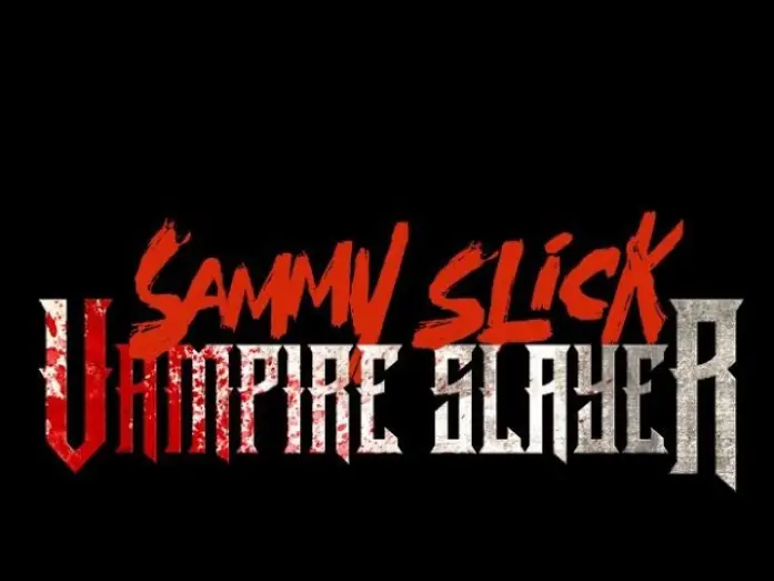 Відео до фільму Sammy Slick: Vampire Slayer | Sammy Slick Vampire Slayer Official Trailer