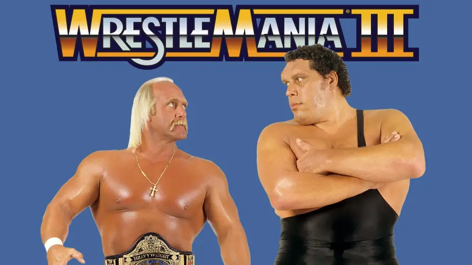 Відео до фільму WrestleMania III | FULL EVENT: WrestleMania III – Hogan vs. Andre, Savage vs. Steamboat and MORE!