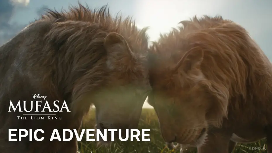 Відео до фільму Муфаса: Король Лев | Epic Adventures