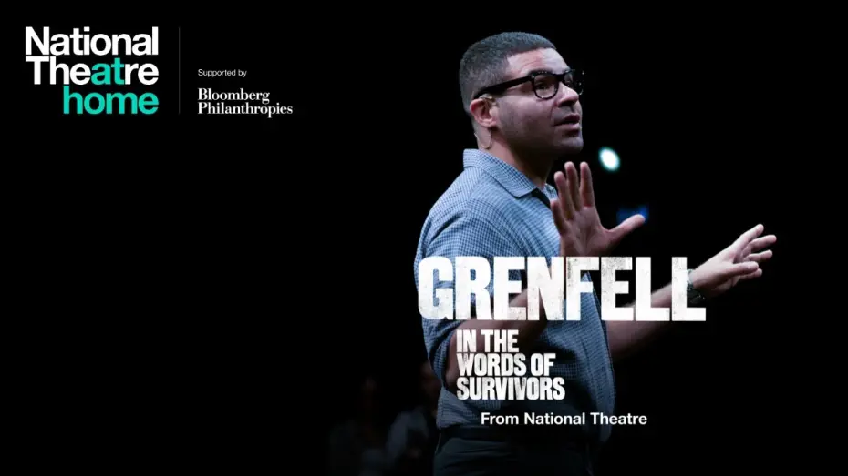 Відео до фільму National Theatre at Home: Grenfell: In the Words of Survivors | Grenfell: in the words of survivors | Now streaming on National Theatre at Home