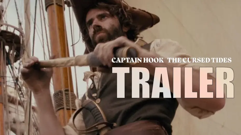 Відео до фільму Captain Hook - The Cursed Tides | CAPTAIN HOOK: THE CURSED TIDES Official Trailer (2025) Action, Adventure, Horror