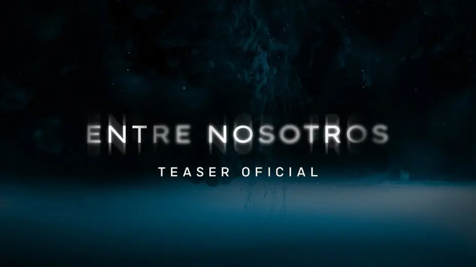 Відео до фільму Entre nosotros | Entre Nosotros – Teaser Oficial (Amazon Pictures)