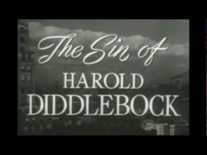 Відео до фільму The Sin of Harold Diddlebock | The Sin of Harold Diddlebock (1947)