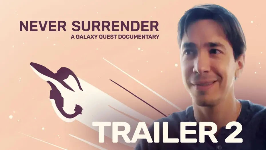 Відео до фільму Never Surrender: A Galaxy Quest Documentary | Galaxy Quest Documentary | Never Surrender Trailer #2