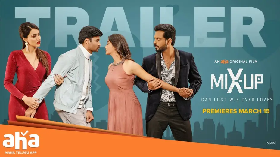 Відео до фільму Mix Up | #MixUp Trailer | Adarsh, Akshara Gowda, Kamal, Pooja J | An aha Original | PREMIERES MAR 15
