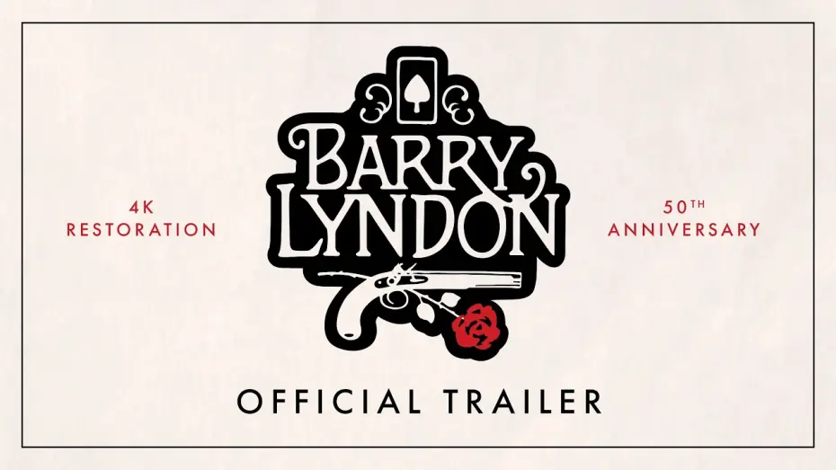 Відео до фільму Баррі Ліндон | 50th Anniversary 4K Restoration | Official Trailer