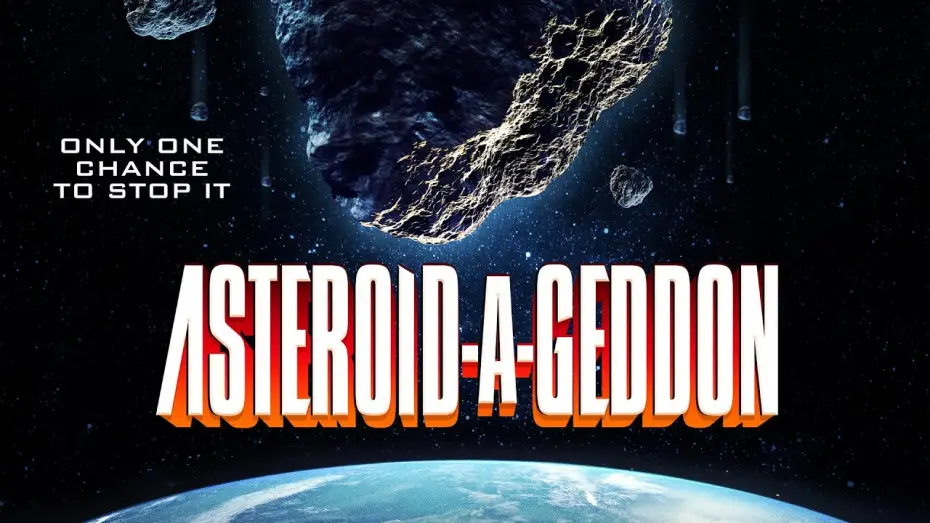 Відео до фільму Asteroid-a-Geddon | Asteroid-a-geddon - Official Trailer