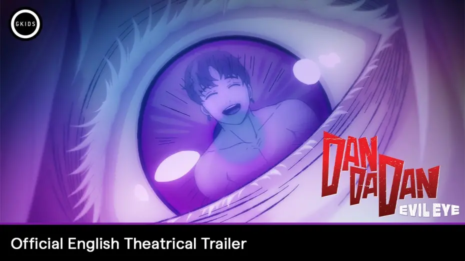 Відео до фільму DAN DA DAN: Evil Eye | Official English Theatrical Trailer