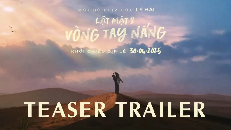 Відео до фільму Face Off 8: Embrace Of Light | LẬT MẶT 8: VÒNG TAY NẮNG | TEASER TRAILER | Khởi Chiếu Dịp Lễ 30.04.2025