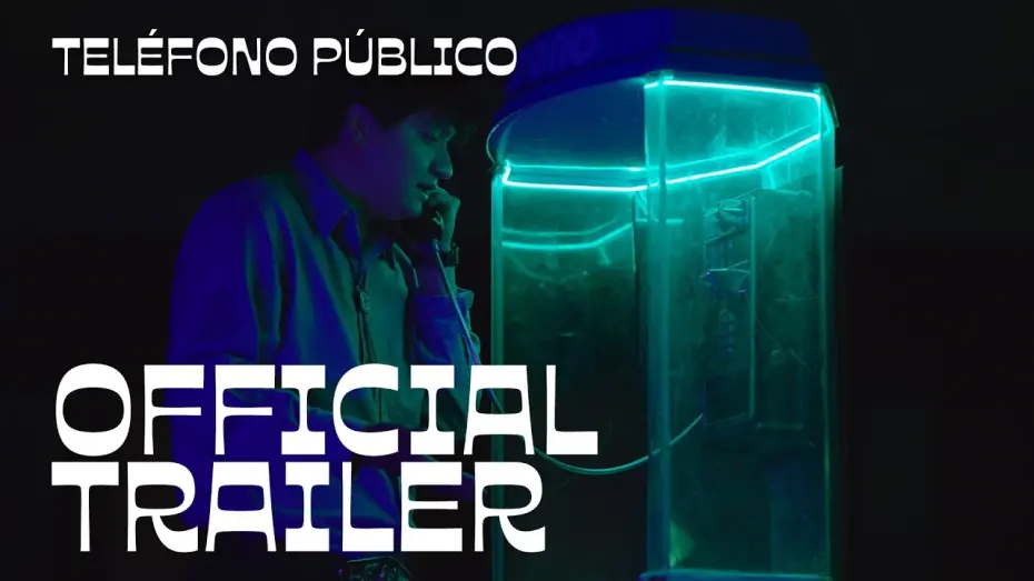 Відео до фільму Teléfono Público | Teléfono Público  | Official Trailer | Hola Mexico Film Festival