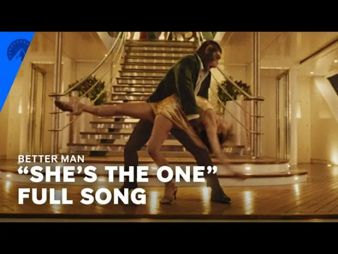 Відео до фільму Better Man | “She’s the One” Full Official Scene
