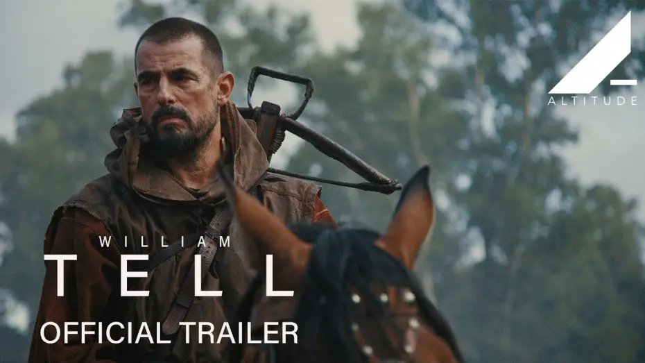 Відео до фільму William Tell | Official Trailer