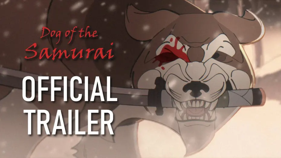 Відео до фільму Dog of the Samurai | Dog of the Samurai | OFFICIAL TRAILER