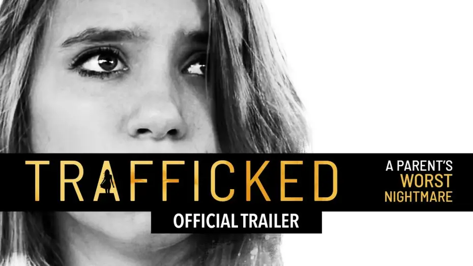 Відео до фільму Trafficked: A Parent