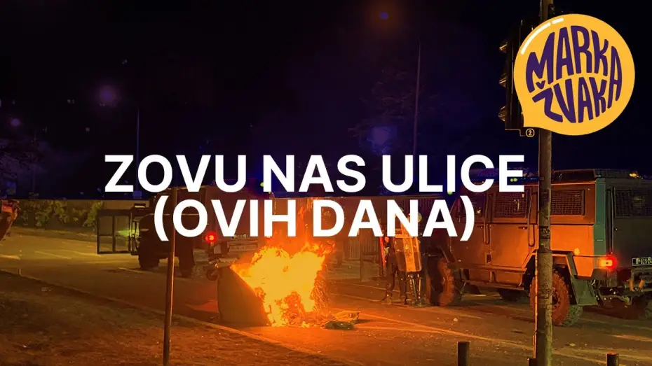 Відео до фільму The streets are calling us (these days) | Zovu nas ulice (ovih dana)