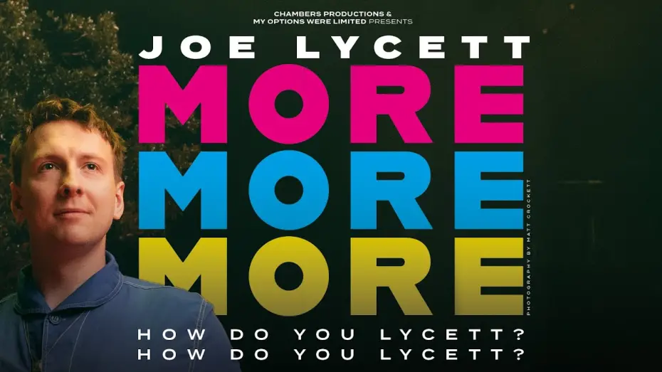 Відео до фільму Joe Lycett: More, More, More! How Do You Lycett? How Do You Lycett? | More More, More! How Do You Lycett? How Do You Lycett? - TRAILER