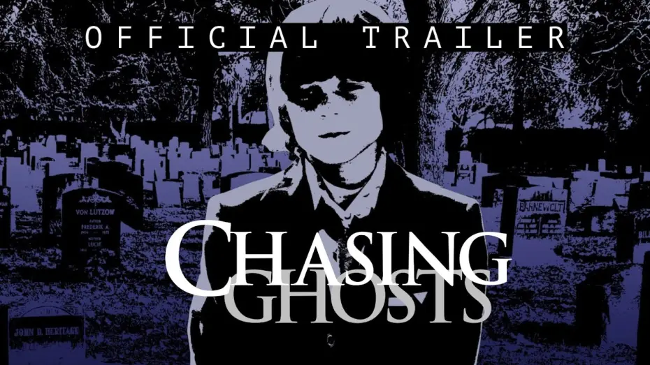 Відео до фільму Chasing Ghosts | Chasing Ghosts | Official Movie Trailer