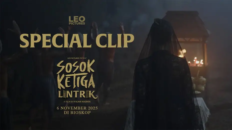 Відео до фільму Sosok Ketiga: Lintrik | Sosok Ketiga Lintrik - Special Clip