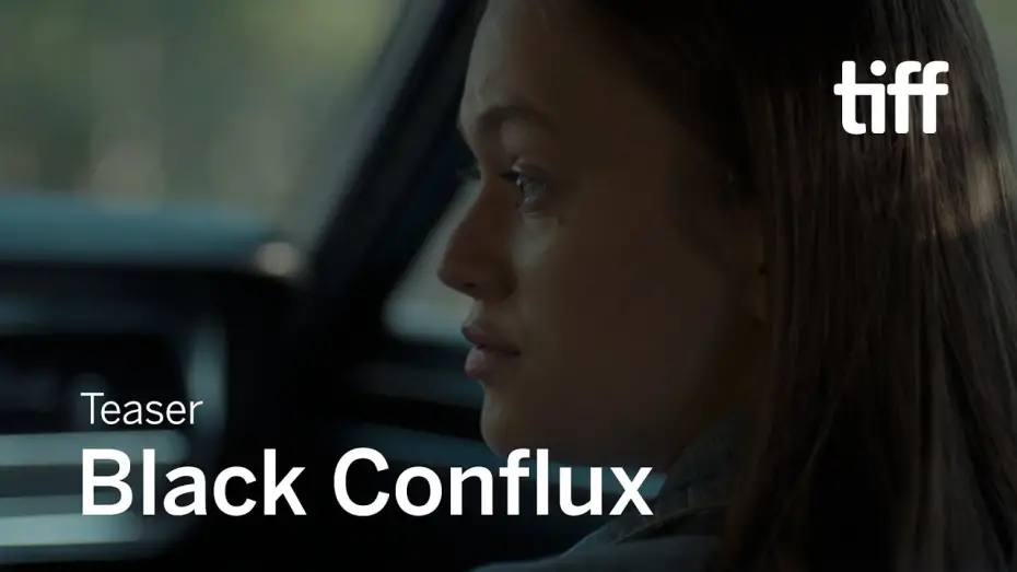 Відео до фільму Black Conflux | BLACK CONFLUX Teaser | TIFF 2019