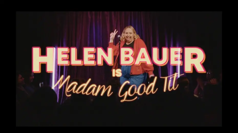 Відео до фільму Helen Bauer: Madam Good Tit | Helen Bauer | Madam Good Tit (Mini Spesh)