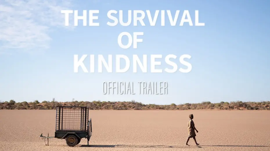 Відео до фільму The Survival of Kindness | Official Trailer