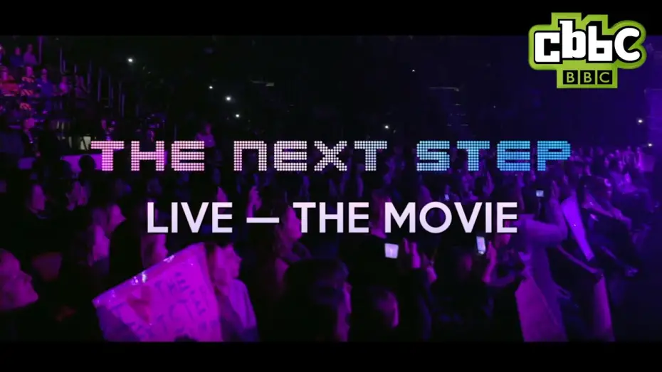 Відео до фільму The Next Step Live: The Movie | The Next Step Live: The Movie Trailer - CBBC
