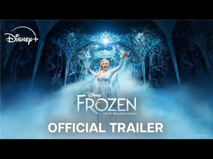 Відео до фільму Frozen: The Hit Broadway Musical | Official Trailer