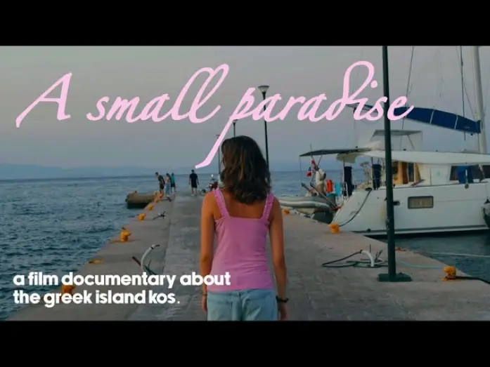 Відео до фільму A Small Paradise | A Small Paradise: Intro (A film documentary about Kos)