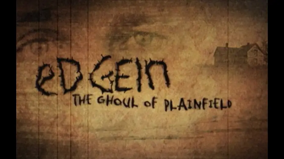 Відео до фільму Ed Gein: The Ghoul of Plainfield | Ed Gein: The Ghoul of Plainfield