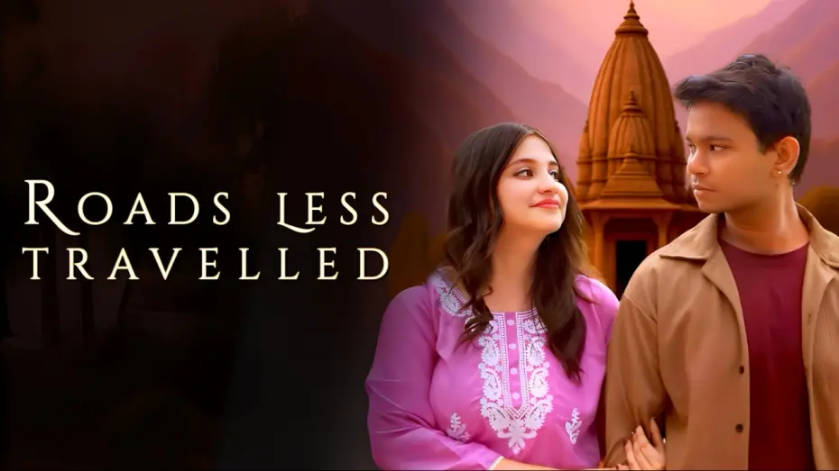 Відео до фільму Roads Less Travelled | Roads Less Travelled (Short Film) Shourya Kumar Lal | Garima Murarka
