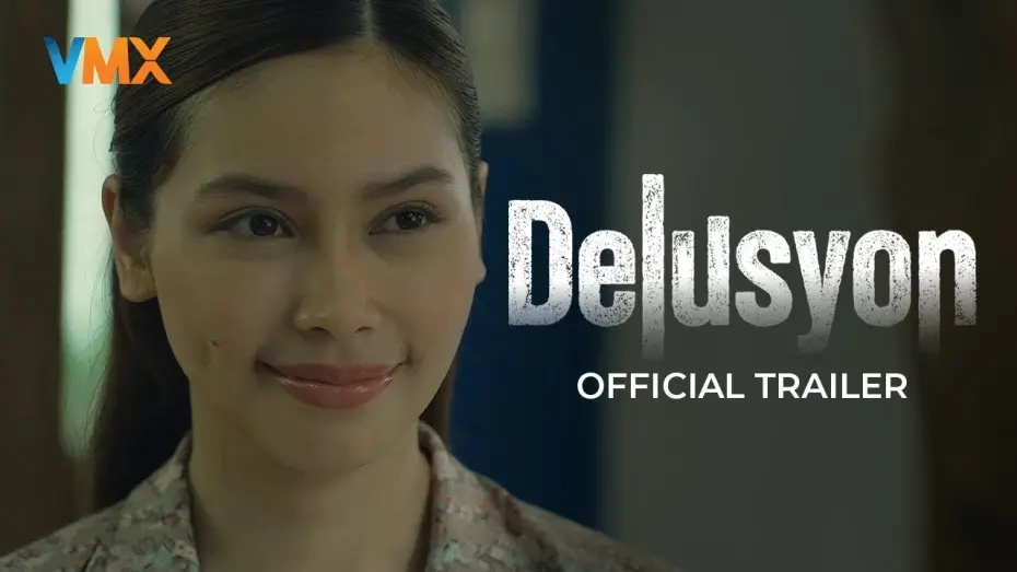 Відео до фільму Delusyon | DELUSYON Official Trailer | #VMX