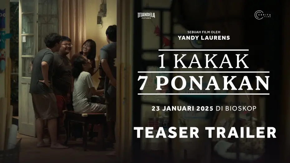 Відео до фільму A Brother and 7 Siblings | TEASER TRAILER - 1 KAKAK 7 PONAKAN | TAYANG MULAI 23 JANUARI 2025 DI BIOSKOP