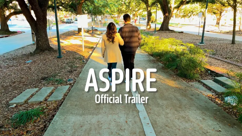 Відео до фільму Aspire | ASPIRE - Official Trailer