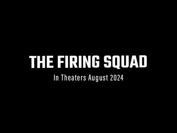 Відео до фільму The Firing Squad | 30 Second Teaser