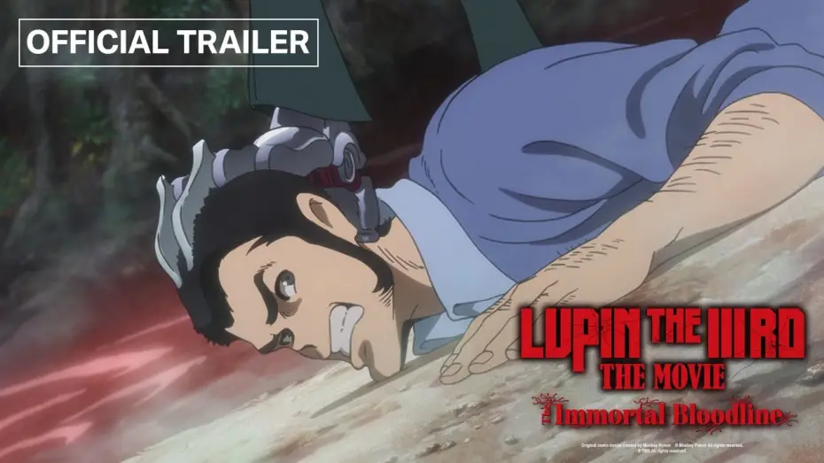 Відео до фільму LUPIN THE IIIRD: The Movie - The Immortal Bloodline | Official Trailer [ENG SUB]