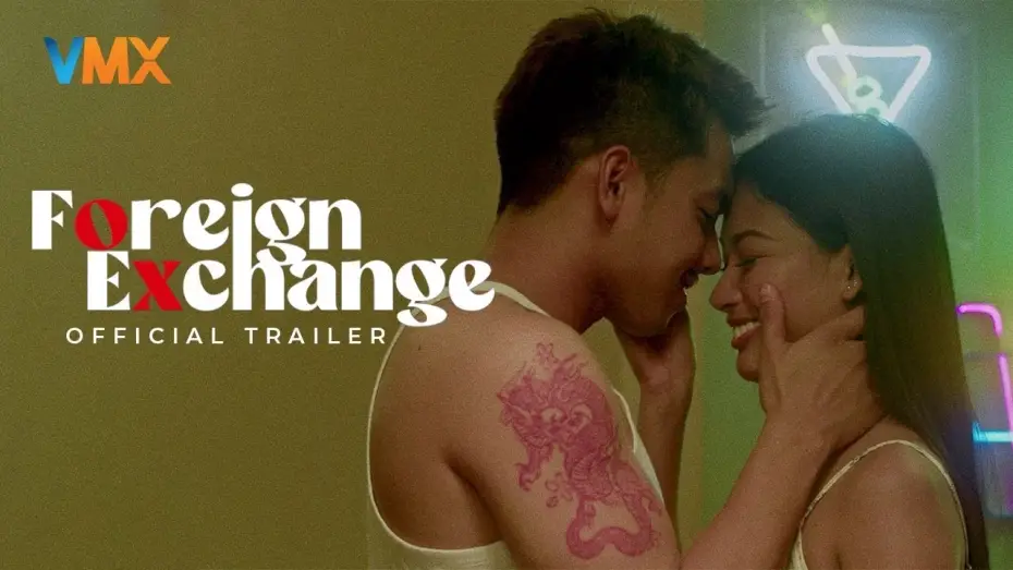Відео до фільму Foreign Exchange | FOREIGN EXCHANGE Official Trailer